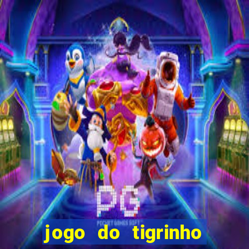 jogo do tigrinho que ganha dinheiro de verdade no pix